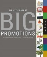 The Little Book of Big Promotions